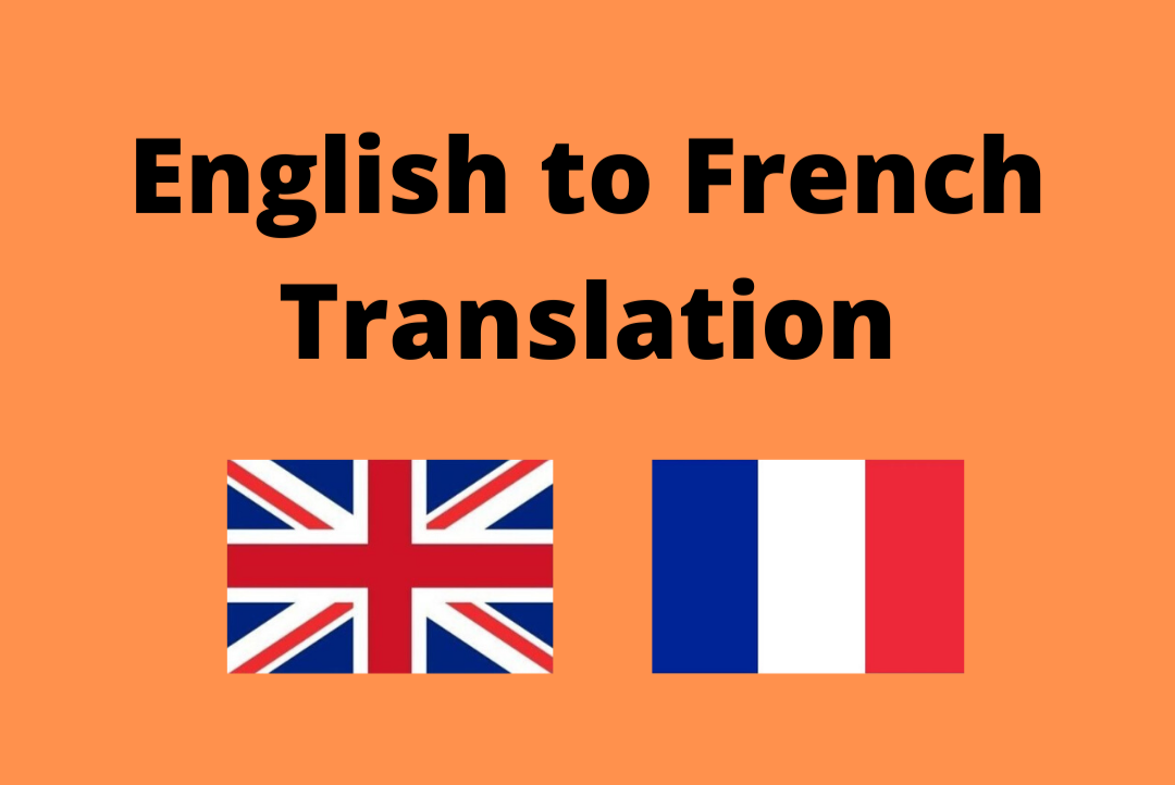 Translate of your document from English to French and vice versa